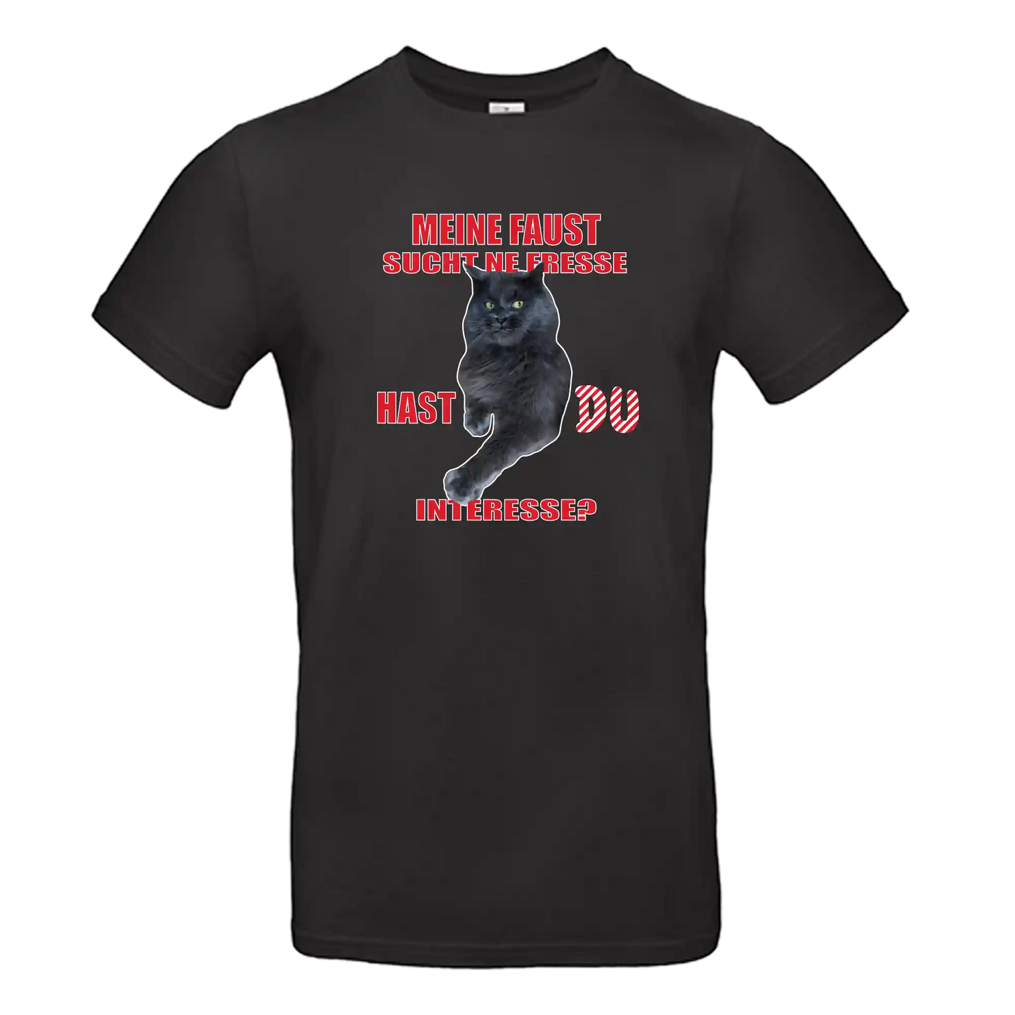 T-Shirt Unisex - MEINE FAUST SUCHT NE FRESSE...